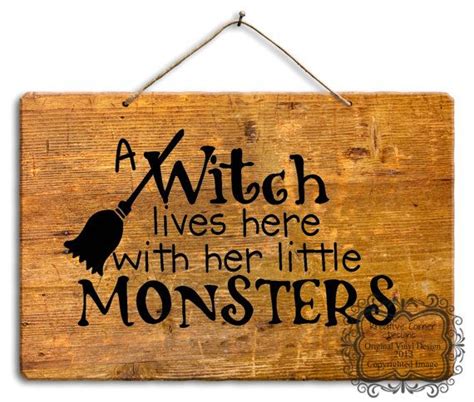 A witch lives here with her little monsters